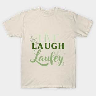 Live Laugh Laufey Botanical T-Shirt